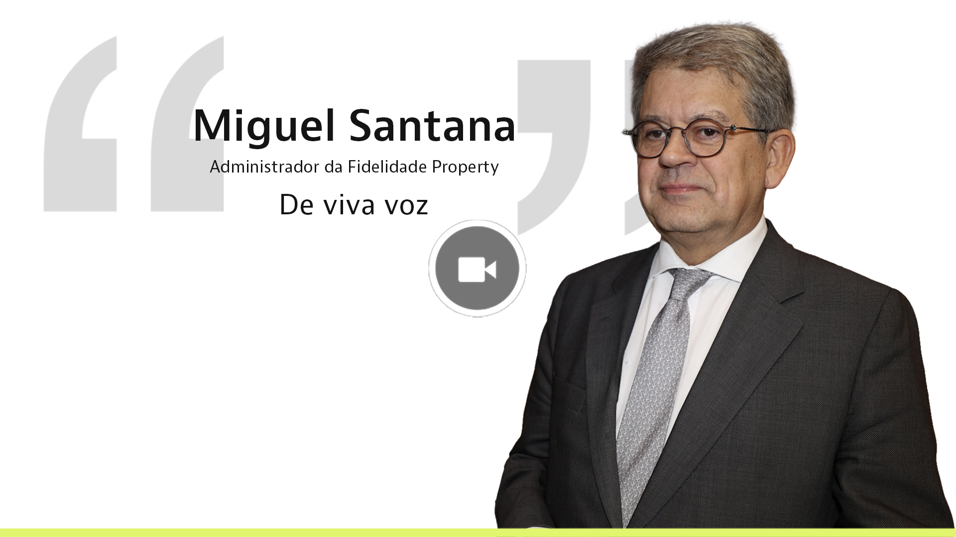 Miguel Santana, administrador da Fidelidade Property