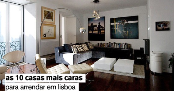 as dez casas mais caras para arrendar em lisboa