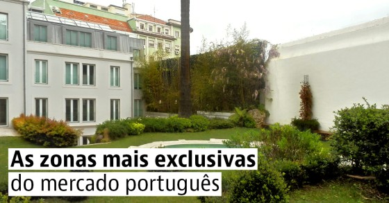 As zonas mais exclusivas do mercado português