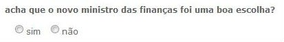 inquérito: acha que o novo ministro das finanças foi uma boa escolha?