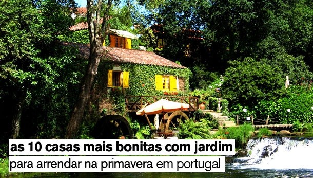 as 10 casas mais bonitas com jardim para arrendar na primavera