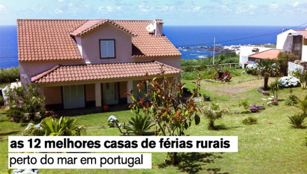 as 12 melhores casas de férias rurais perto do mar em portugal (fotos)
