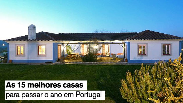 As 15 melhores casas para passar o ano em Portugal (fotos)