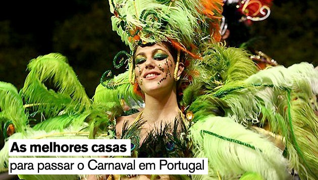 As melhores casas para passar o Carnaval em Portugal (fotos)