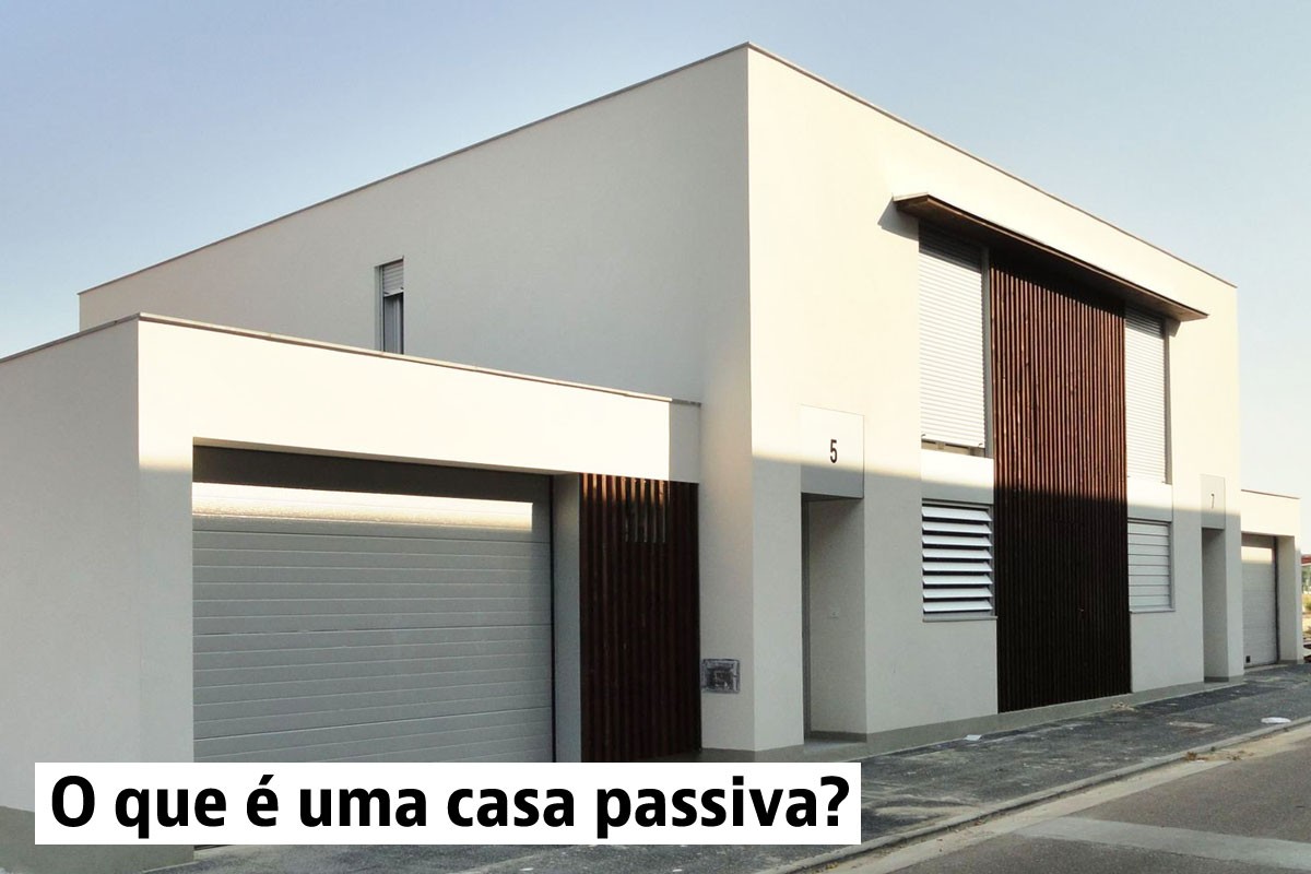 Casa passiva: definição e caraterísticas de imóveis que quase não gastam energia