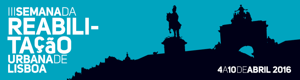 Lisboa: Uma semana a falar de reabilitação urbana na capital em abril 