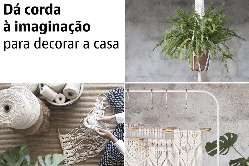 Dicas de decoração: Deixa a “poesia dos nós” entrar na tua casa
