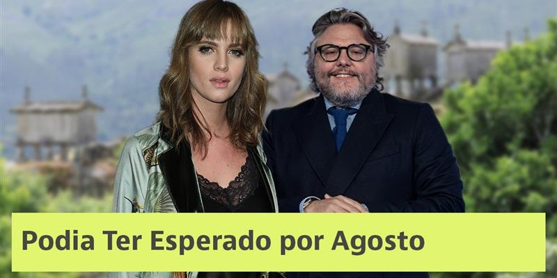 Podia ter esperado por Agosto