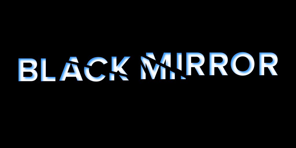 Black Mirror