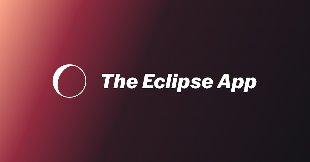 The Eclipse App