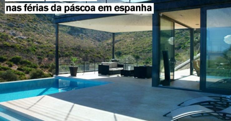 As 10 melhores casas para passar as férias da Páscoa em Espanha (fotos)