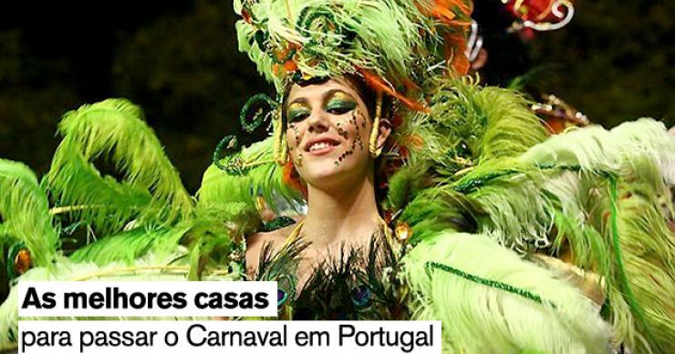 As melhores casas para passar o Carnaval em Portugal (fotos)