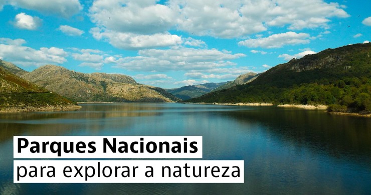 Parques Naturais para visitar em Portugal