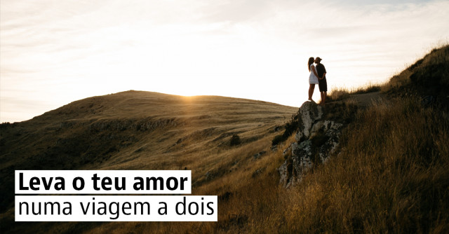Leva o teu amor numa viagem a dois