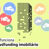 Crowdfunding imobiliário podia ser a solução para o financiamento do setor