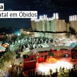 Passa as férias de Natal em Óbidos, a vila que melhor recebe esta festa