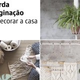 Dicas de decoração: Deixa a “poesia dos nós” entrar na tua casa