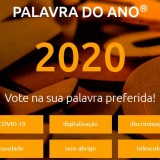 Qual será a PALAVRA DO ANO 2020? Votações abertas até final do ano